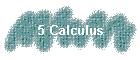5 Calculus